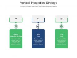 Vertical integration strategy ppt powerpoint presentation styles grid cpb