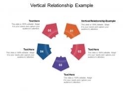 Vertical relationship example ppt powerpoint presentation infographic template infographics cpb