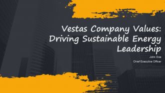 Vestas Company Values Driving Sustainable Energy Leadership PPT Guidelines AT Vestas Company Values Driving Sustainable Energy Leadership PPT Guidelines AT