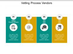 Vetting process vendors ppt powerpoint presentation model skills cpb