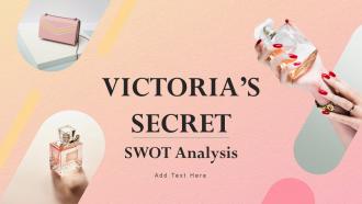 Victorias Secret Swot Analysis Powerpoint Ppt Template Bundles