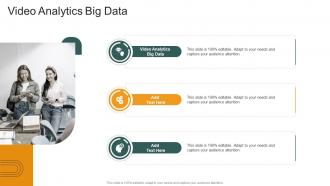 Video Analytics Big Data In Powerpoint And Google Slides Cpb