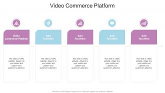 Video Commerce Platform In Powerpoint And Google Slides Cpb