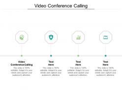 Video conference calling ppt powerpoint presentation professional design ideas cpb