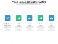 Video conference calling system ppt powerpoint presentation summary microsoft cpb