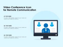 Video conference icon for remote communication