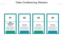 Video conferencing directors ppt powerpoint presentation ideas visuals cpb