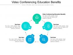 Video conferencing education benefits ppt powerpoint presentation infographic template cpb