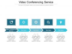 Video conferencing service ppt powerpoint presentation styles graphics tutorials cpb