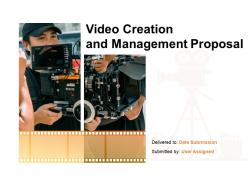 Video creation and management proposal powerpoint presentation slides