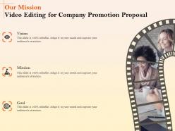 Video Editing For Company Promotion Proposal Powerpoint Presentation Slides