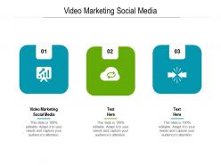 Video marketing social media ppt powerpoint presentation model visuals cpb