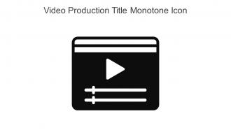 Video Production Title Monotone Icon In Powerpoint Pptx Png And Editable Eps Format