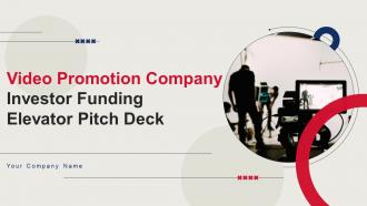 Video Promotion Company Investor Funding Elevator Pitch Deck Ppt Template