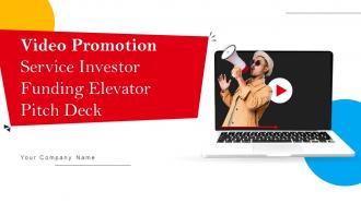 Video Promotion Service Investor Funding Elevator Pitch Deck Ppt Template