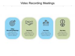 Video recording meetings ppt powerpoint presentation gallery ideas cpb