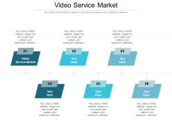 Video service market ppt powerpoint presentation layouts brochure cpb