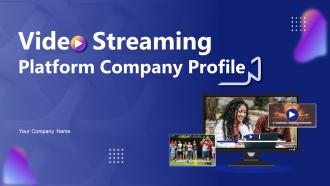 Video Streaming Platform Company Profile Powerpoint Presentation Slides CP CD V