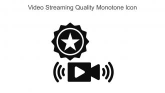 Video Streaming Quality Monotone Icon In Powerpoint Pptx Png And Editable Eps Format