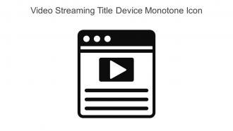 Video Streaming Title Device Monotone Icon In Powerpoint Pptx Png And Editable Eps Format