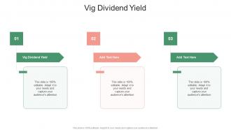 Vig Dividend Yield In Powerpoint And Google Slides Cpb