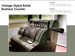 Vintage styled retail business counter