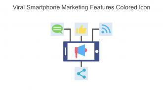 Viral Smartphone Marketing Features Colored Icon In Powerpoint Pptx Png And Editable Eps Format