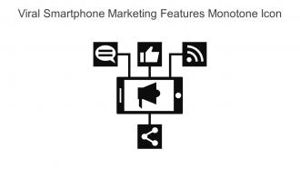 Viral Smartphone Marketing Features Monotone Icon In Powerpoint Pptx Png And Editable Eps Format