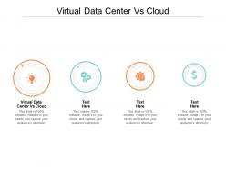 Virtual data center vs cloud ppt powerpoint presentation ideas diagrams cpb