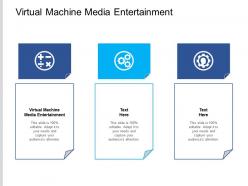 Virtual machine media entertainment ppt powerpoint presentation layouts cpb