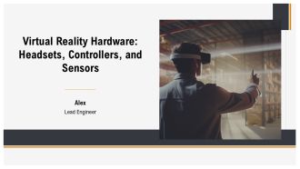 Virtual Reality Hardware Headsets Controllers And Sensors PPT Outline AT