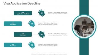 Visa Application Deadline In Powerpoint And Google Slides Cpb