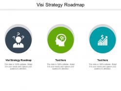 Visi strategy roadmap ppt powerpoint presentation icon maker cpb