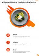 Vision And Mission Food Ordering System One Pager Sample Example Document