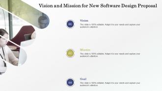 Vision and mission for new software design proposal ppt slides clipart