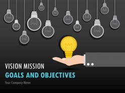 Vision Mission Goals And Objectives PowerPoint Presentation Slides