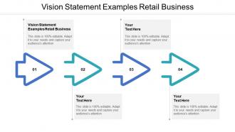 Vision statement examples retail business ppt powerpoint presentation summary vector cpb