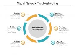 Visual network troubleshooting ppt powerpoint presentation pictures designs download cpb