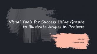 Visual Tools For Success Using Graphs To Illustrate Angles In Projects PPT Information ACP