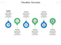 Visualize success ppt powerpoint presentation styles themes cpb