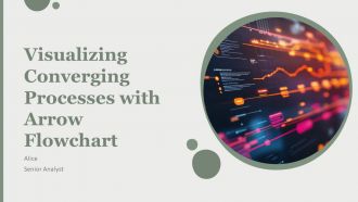 Visualizing Converging Processes With Arrow Flowchart PPT Sample AT
