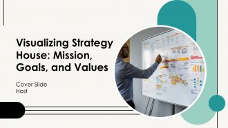 Visualizing Strategy House Mission Goals And Values PPT Template AT