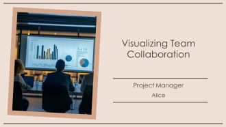 Visualizing Team Collaboration PPT Outline AT