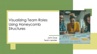 Visualizing Team Roles Using Honeycomb Structures PPT Slides AT