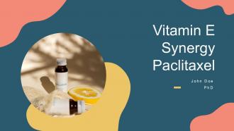 Vitamin E Synergy Paclitaxel PPT Presentation ACP