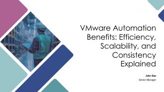 Vmware Automation Benefits Efficiency Scalability And Consistency Explained PPT Graphics AT