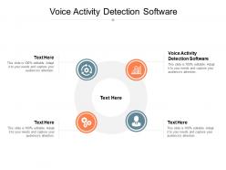 Voice activity detection software ppt powerpoint presentation icon clipart images cpb