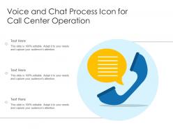 Voice and chat process icon for call center operation