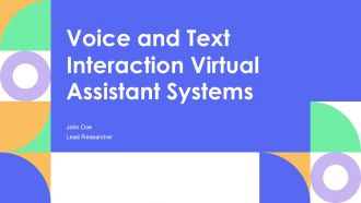 Voice And Text Interaction Virtual Assistant Systems PPT Information AT