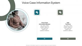 Voice Case Information System In Powerpoint And Google Slides Cpb